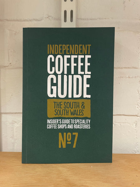 South and South Wales Indy Coffee Guide V7 edition